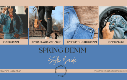 Spring Denim Style Guide - Three Mad Hatters Mercantile 
