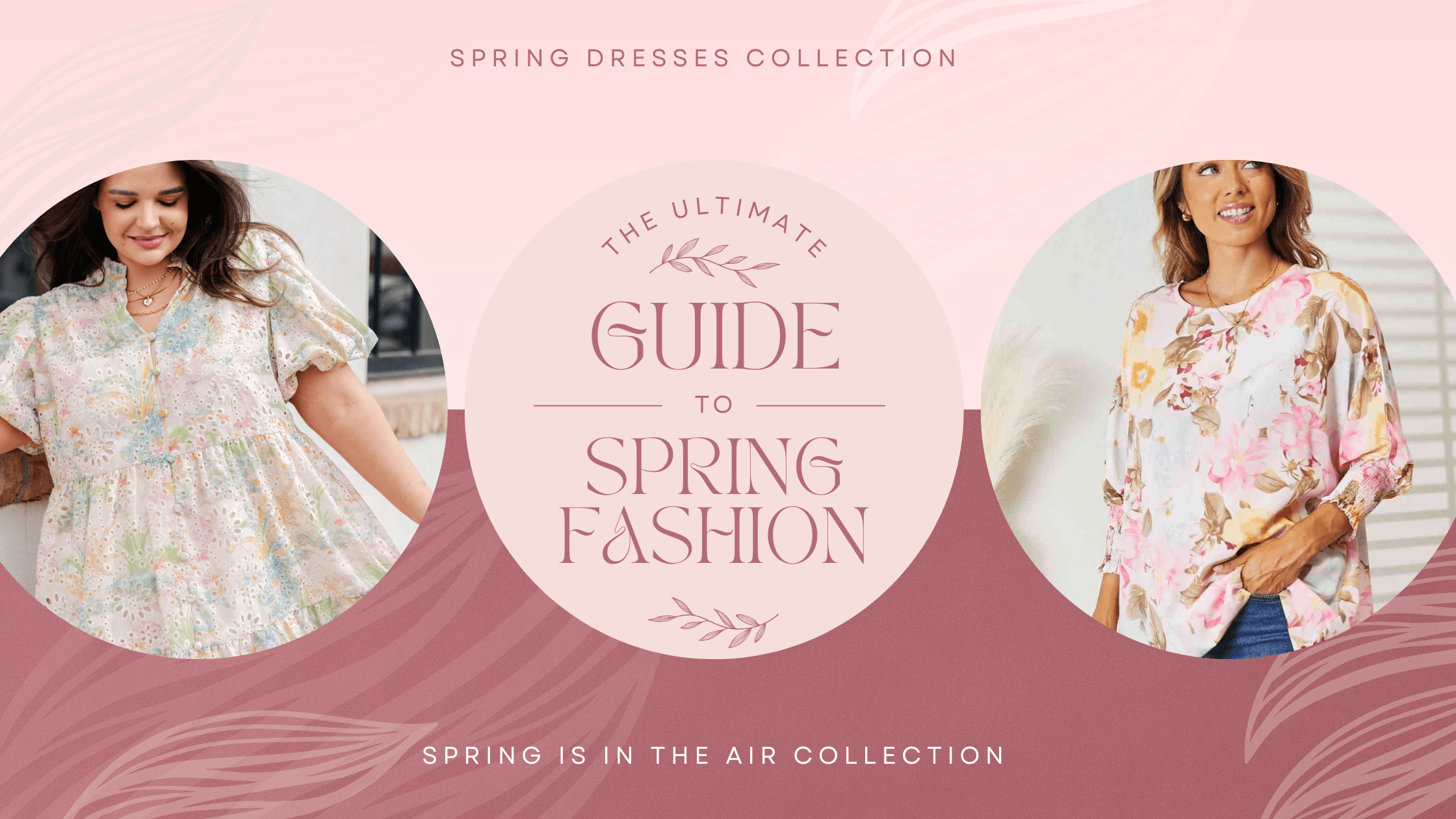 The Ultimate Guide to Spring Fashion - Three Mad Hatters Mercantile 