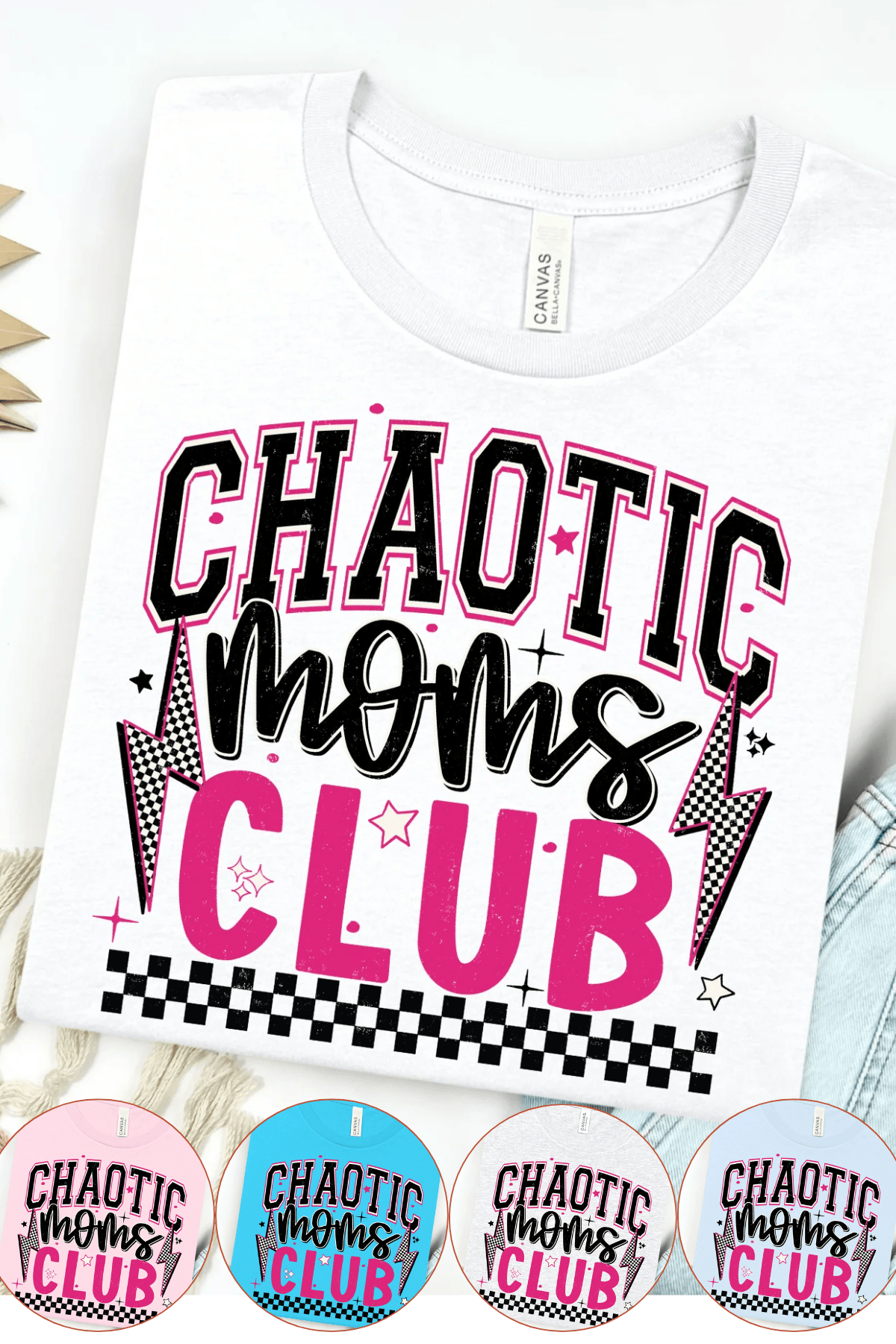 Chaotic Moms Club Bella Canvas T-Shirt