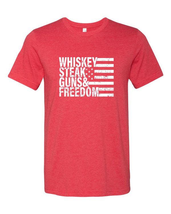 Whiskey Steak Guns & Freedom Tee - Three Mad Hatters Mercantile 