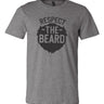 Respect the Beard Mens Tee
