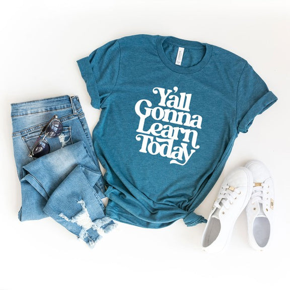 Gonna Learn Today Bold Short Sleeve Graphic Tee graphic t-shirt Teal XS 