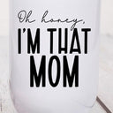 Oh Honey I'm That Mom Graphic Wine Tumbler