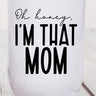 Oh Honey I'm That Mom Graphic Wine Tumbler