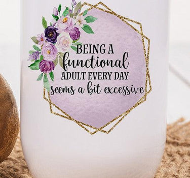 Functional Adult Every day Bit Excessive Wine Tmbler