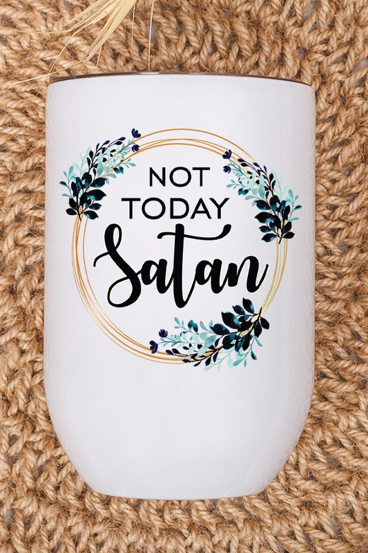 Not Today Satan Floral Circle Wine Tumbler Wine Tumbler White OS 