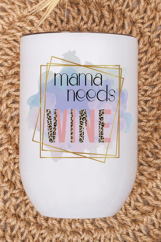 Mama Needs Wine Leopard Wine Tumbler Wine Tumbler White OS 