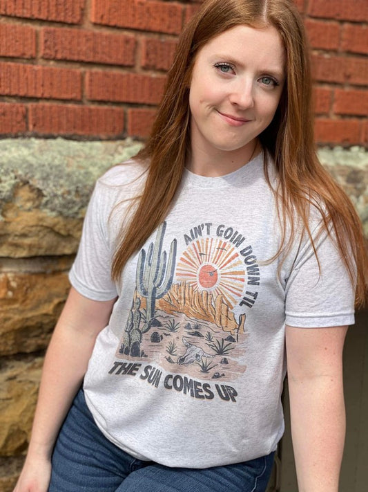 Ain't Goin Down Til The Sun Comes Up graphic t-shirt   