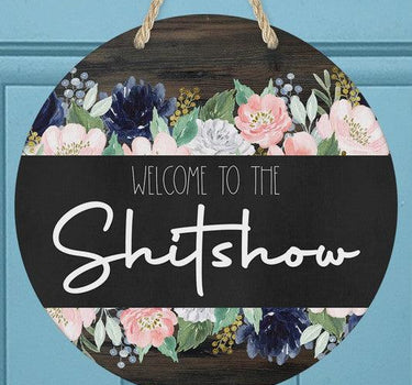 Welcome to the Shitshow Door Hanger
