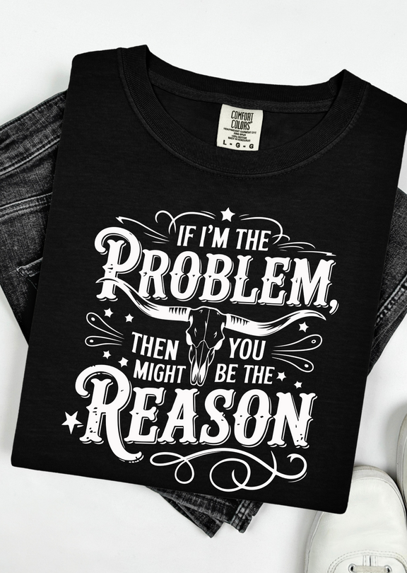 The Problem and the Reason Graphic Tee graphic tee Shirt Small Black