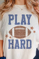 PLAY HARD FOOTBALL GRAPHIC TEE Graffic Tee IVORY/NATURAL SMALL 