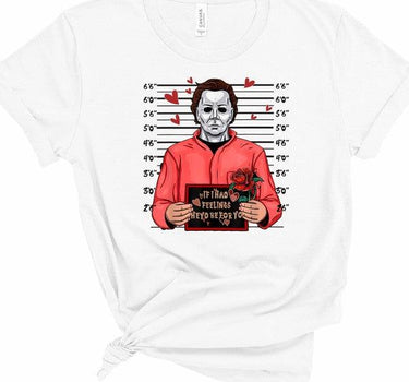 If I Had Feelings...Valentine Graphic Tee