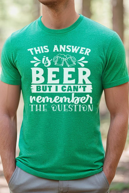 St Patricks Day The Answer Is Beer Mens Tee Mens SPD T-shirt heather kelly green L 