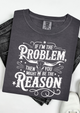 The Problem and the Reason Graphic Tee graphic tee Shirt Small Pepper