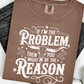The Problem and the Reason Graphic Tee graphic tee Shirt Small Espresso