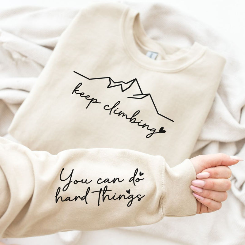 Keep Climbing Sweatshirt in Three Colors Preorder   