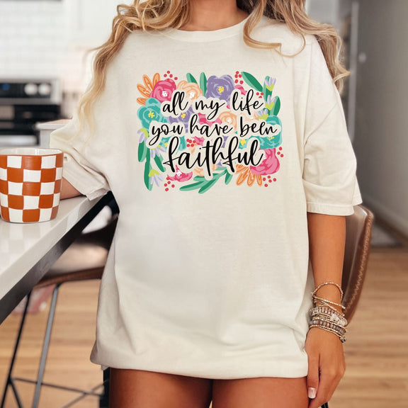 You Have Been Faithful Graphic Tee Womens   