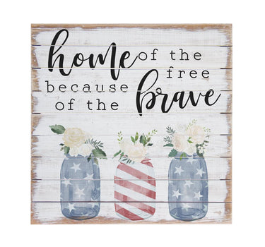 Home Of The Free Wood Sign