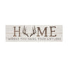 Home Where You Hang You Antlers Wood Sign