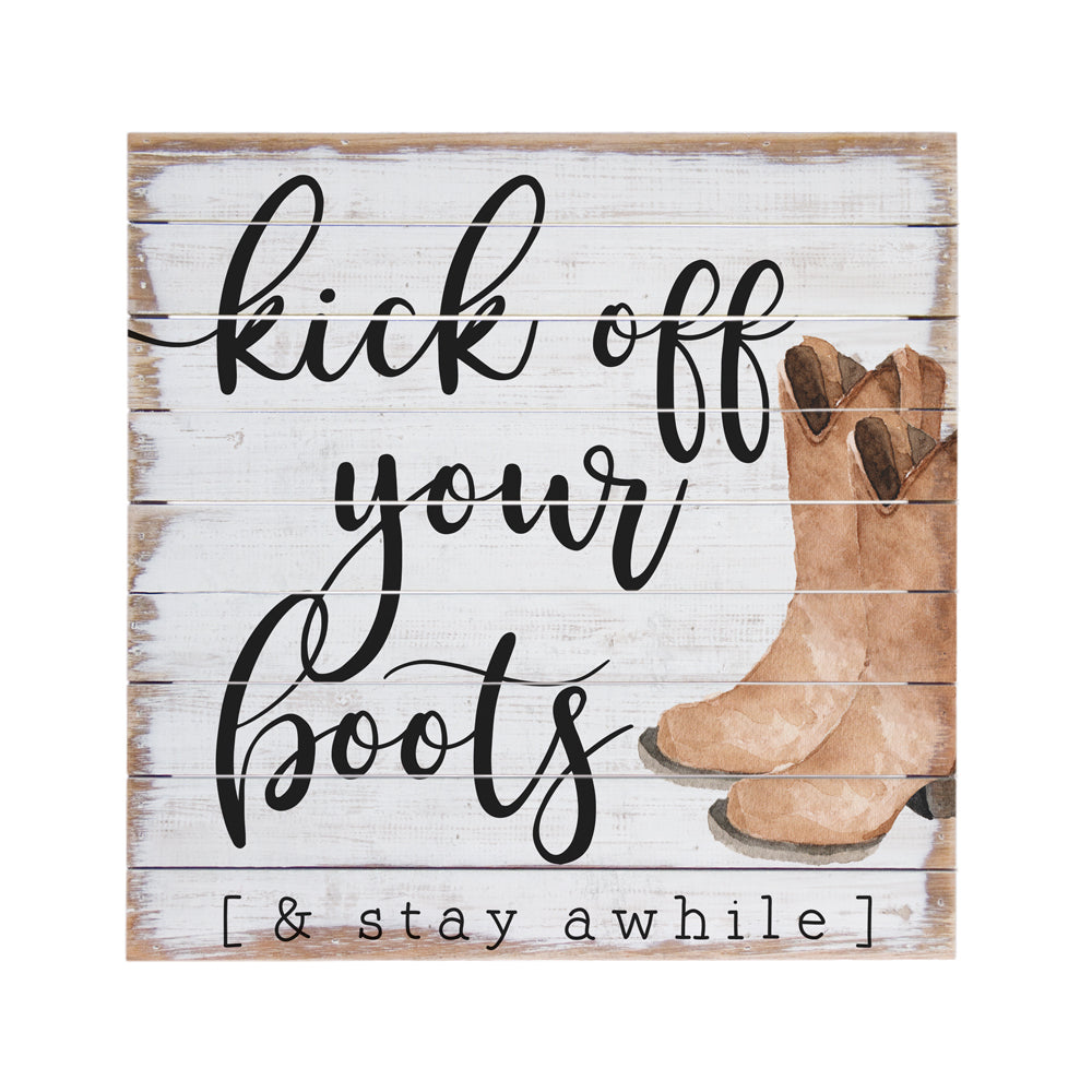 Kick Off Your Boots Sign Home & Decor
